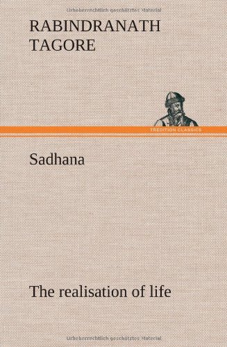 Cover for Rabindranath Tagore · Sadhana: the Realisation of Life (Innbunden bok) (2012)