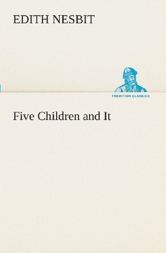 Cover for E. (Edith) Nesbit · Five Children and It (Tredition Classics) (Paperback Book) (2013)