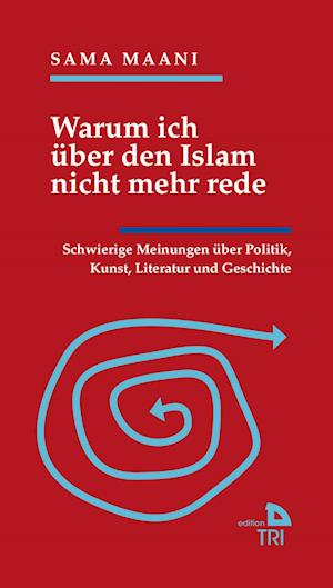 Warum ich über den Islam nicht mehr rede - Sama Maani - Książki - Drava Verlag - 9783854359975 - 31 marca 2022