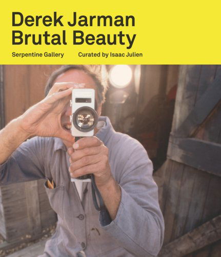 Cover for Julia Peyton-Jones · Derek Jarman: Brutal Beauty (Paperback Book) (2008)