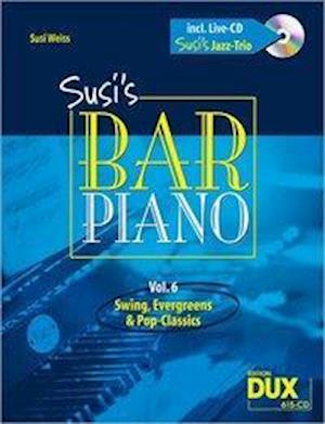 Susi's Bar Piano 6. Besetzung : Klavier zu 2 H?nden + CD - Susi Weiss - Książki - Edition DUX - 9783868491975 - 16 kwietnia 2012