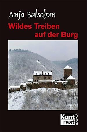 Cover for Anja Balschun · Wildes Treiben auf der Burg (Bok) (2024)