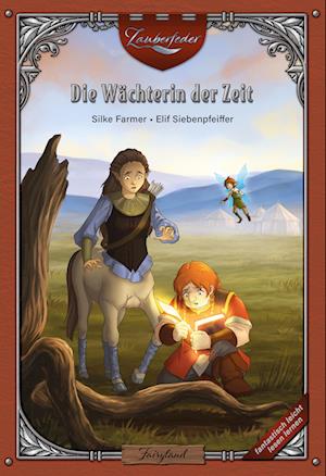 Cover for Silke Farmer · Zauberfeder 4 Die WÃ¤chterin Der Zeit (Book)