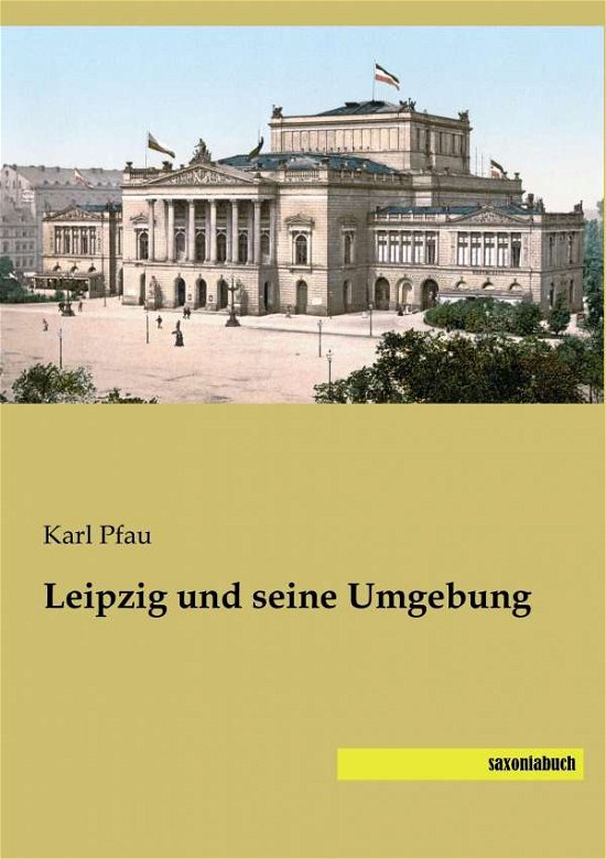 Cover for Pfau · Leipzig und seine Umgebung (Buch)