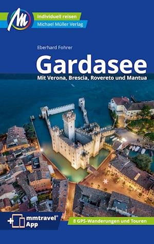 Cover for Eberhard Fohrer · Gardasee Reiseführer Michael Müller Verlag (Bok) (2024)