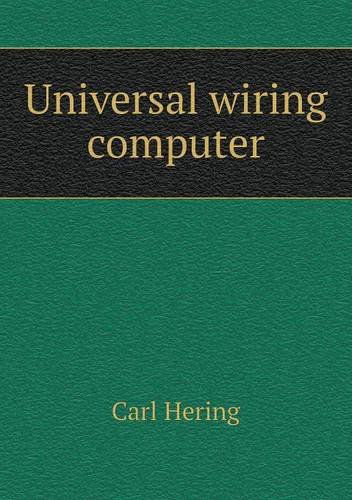 Cover for Carl Hering · Universal Wiring Computer (Paperback Book) (2013)