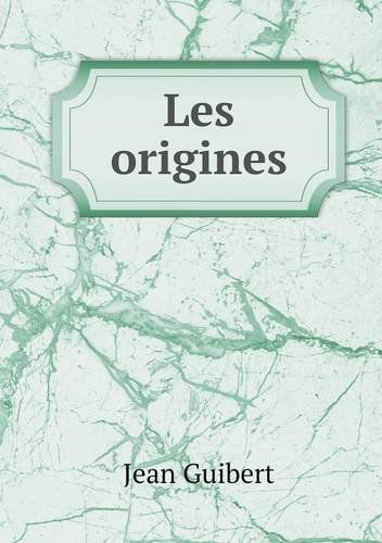 Cover for Jean Guibert · Les Origines (Paperback Book) [French edition] (2013)