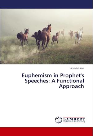 Cover for Atef · Euphemism in Prophet's Speeches: A (Book)