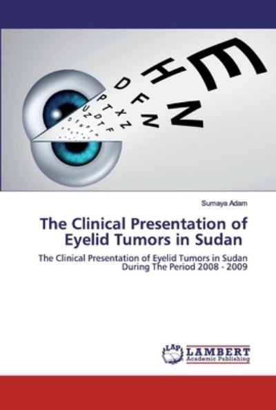 The Clinical Presentation of Eyeli - Adam - Livros -  - 9786202526975 - 17 de abril de 2020