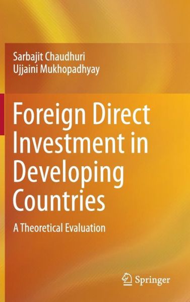 Cover for Sarbajit Chaudhuri · Foreign Direct Investment in Developing Countries: A Theoretical Evaluation (Hardcover Book) [2014 edition] (2014)