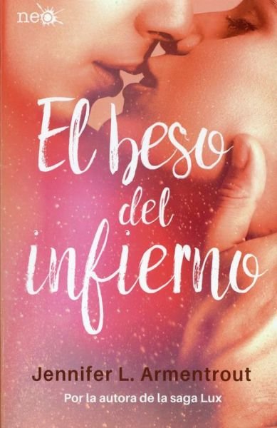 Cover for Jennifer L Armentrout · El Beso del Infierno (Paperback Bog) (2017)