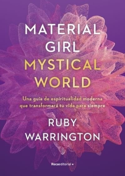 Cover for Ruby Warrington · Material Girl. Mystical World (Hardcover Book) (2021)