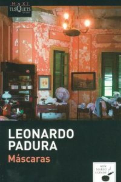 Cover for Leonardo Padura · M?scaras (N/A) [1. edition] (2021)