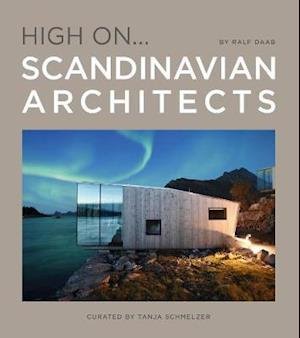 Cover for Tanja Schmelzer · High On... Scandinavian Architects (Hardcover Book) (2021)