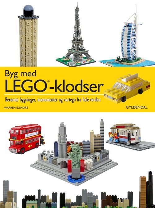 Cover for Warren Elsmore · Byg med LEGO®-klodser (Hæftet bog) [1. udgave] (2013)