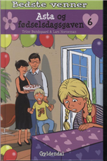 Cover for Trine Bundsgaard · Bedste venner 6 - Asta og fødselsdagsgaven (Hæftet bog) [1. udgave] (2013)