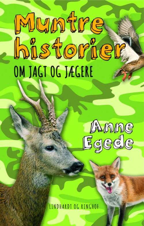 Cover for Anne Egede · Muntre historier om jagt og jægere (Innbunden bok) [1. utgave] (2013)