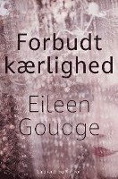 Cover for Eileen Goudge · Forbudt kærlighed (Sewn Spine Book) [1st edition] (2023)