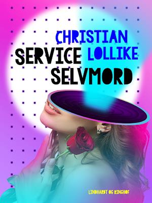 Cover for Christian Lollike · Service selvmord (Sewn Spine Book) [1. Painos] (2021)