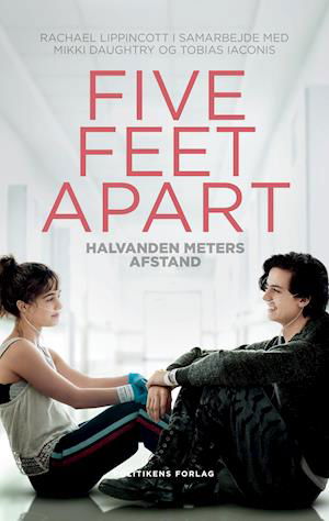 Cover for Mikki Daughtry; Rachael Lippincott; Tobias Laconis · Five feet apart (Sewn Spine Book) [1e uitgave] (2019)