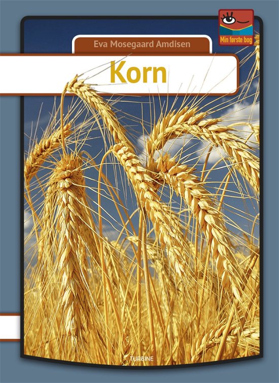 Cover for Eva Mosegaard Amdisen · Min første bog: Korn (Hardcover bog) [1. udgave] (2020)