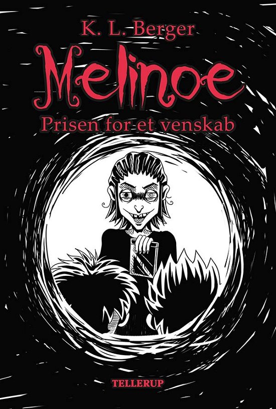Melinoe, 2: Melinoe 2: Prisen for et venskab - Katja L. Berger - Books - Tellerup A/S - 9788758832975 - June 6, 2019