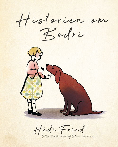 Cover for Hédi Fried · Historien om Bodri (Sewn Spine Book) [1th edição] (2019)