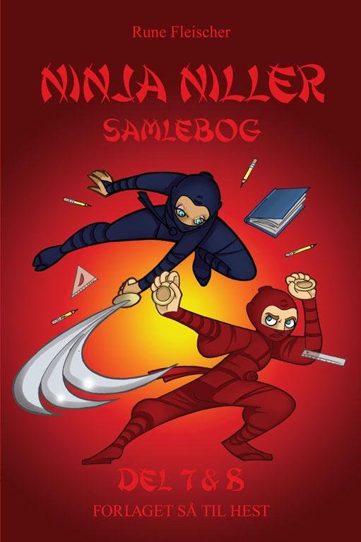 Cover for Rune Fleischer · Ninja Niller: Ninja Niller samlebog del 7 &amp; 8 (Paperback Book) [1. Painos] (2015)