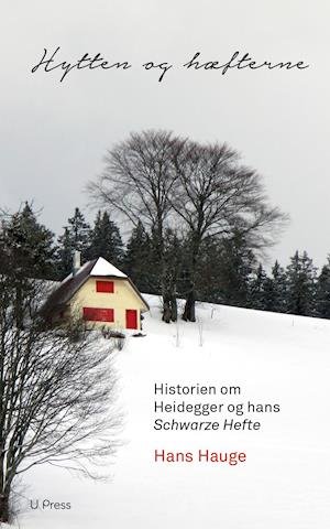 Cover for Hans Hauge · Hytten og hæfterne (Hæftet bog) [1. udgave] (2019)