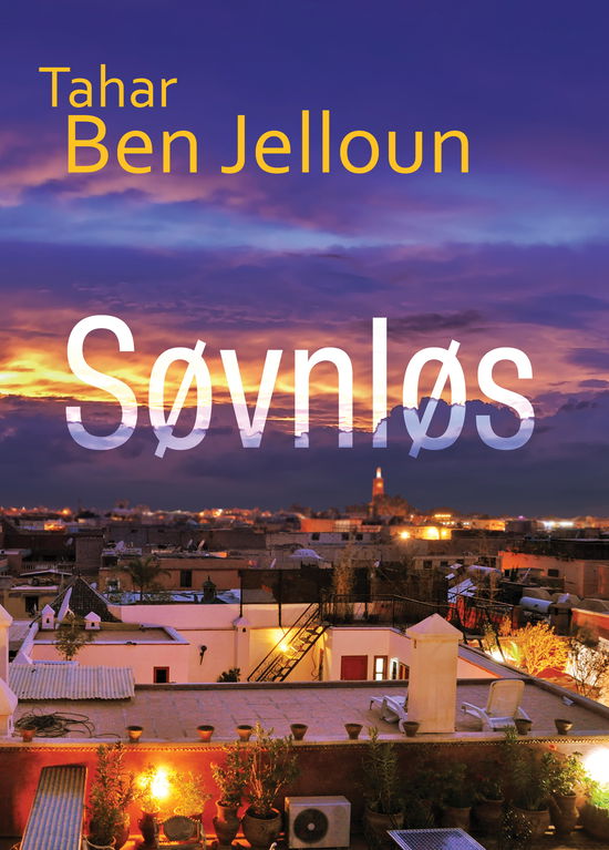 Søvnløs - Tahar Ben Jelloun - Bøger - Arvids - 9788793185975 - 10. juni 2020