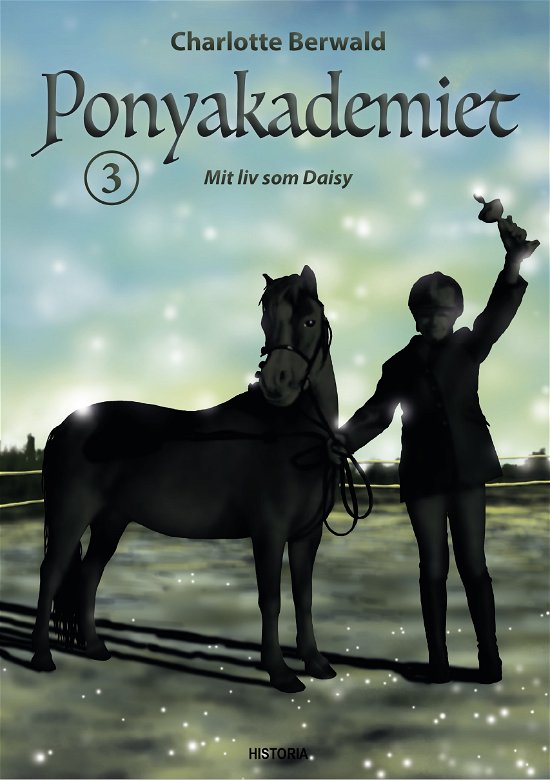 Cover for Charlotte Berwald · Ponyakademiet 3 (Hardcover Book) [1er édition] (2019)