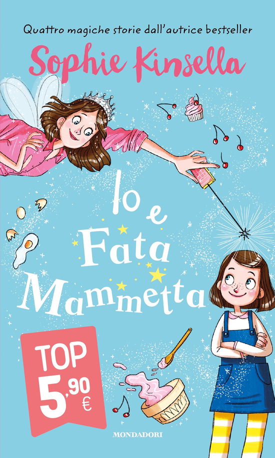 Cover for Sophie Kinsella · Io E Fata Mammetta (Book)