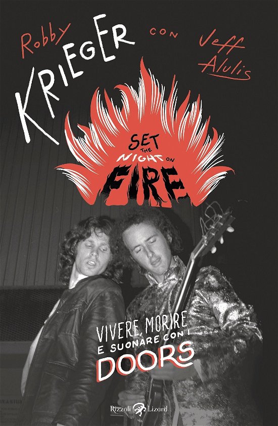 Cover for Robby Krieger · Set The Night On Fire. Vivere, Morire E Suonare Con I Doors (DVD)