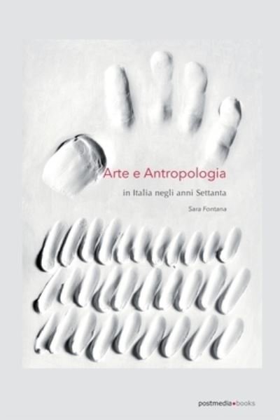 Cover for Sara Fontana · Arte e antropologia in Italia negli anni Settanta (Paperback Book) (2020)