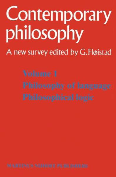 Cover for Guttorm Floistad · Tome 1 Philosophie du langage, Logique philosophique / Volume 1 Philosophy of language, Philosophical logic - Contemporary Philosophy: A New Survey (Pocketbok) [Softcover reprint of the original 1st ed. 1981 edition] (1986)