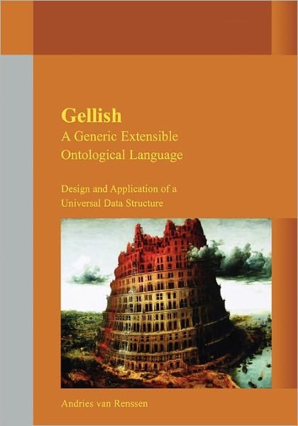Andries Van Renssen · Gellish: A Generic Extensible Ontological Language (Taschenbuch) (2005)