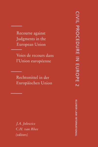 J.A. Jolowicz · Recourse against Judgments in the European Union: Recourse Against Judgements in the European Union, Vol 2 (Hardcover Book) (1999)