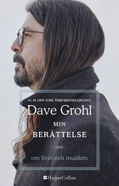 Min berättelse : om livet och musiken - Dave Grohl - Bücher - HarperCollins Nordic - 9789150970975 - 27. Oktober 2022