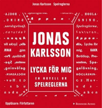 Cover for Jonas Karlsson · Lycka för mig: En novell ur Spelreglerna (Hörbok (MP3)) (2011)