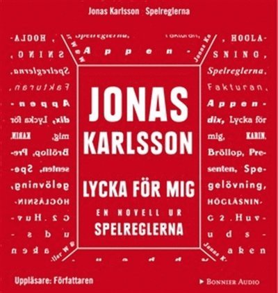 Cover for Jonas Karlsson · Lycka för mig: En novell ur Spelreglerna (Audiobook (MP3)) (2011)