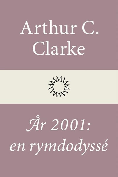 Cover for Arthur C. Clarke · År 2001: en rymdodyssé (Gebundesens Buch) (2022)