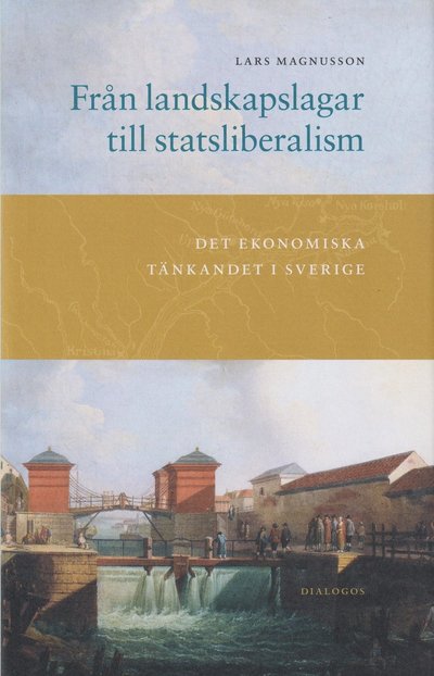 Cover for Lars Magnusson · Från landskapslagar till statsliberalism (Bound Book) (2022)