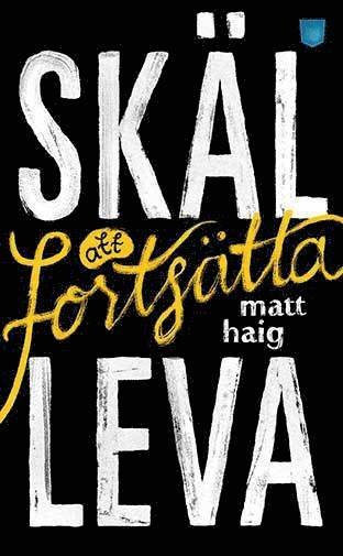 Cover for Matt Haig · Skäl att fortsätta leva (Paperback Book) (2016)