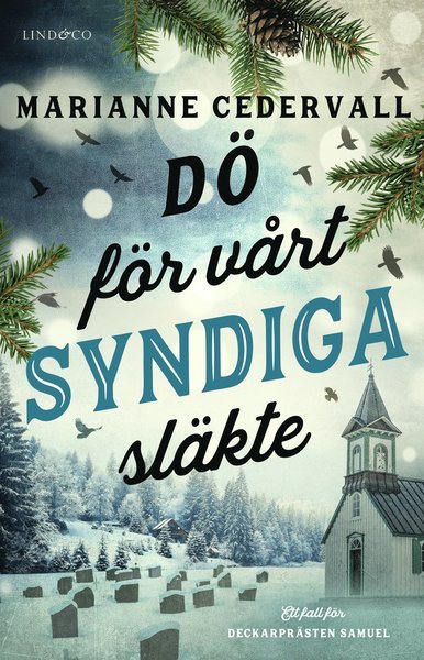 Cover for Marianne Cedervall · Ett fall för deckarprästen Samuel: Dö för vårt syndiga släkte (Gebundesens Buch) (2020)