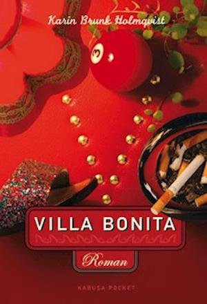 Cover for Karin Brunk Holmqvist · Villa Bonita (Paperback Bog) (2007)