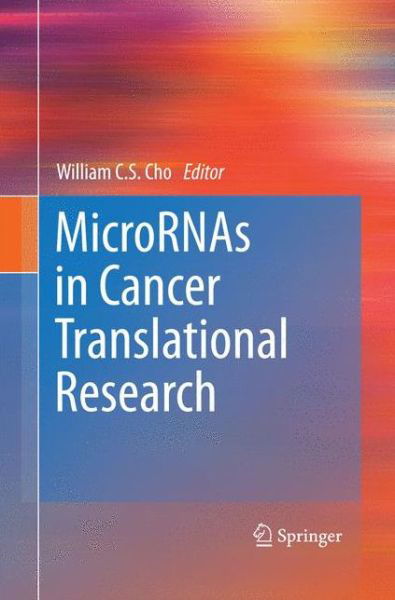 William C S Cho · MicroRNAs in Cancer Translational Research (Paperback Book) [2011 edition] (2014)