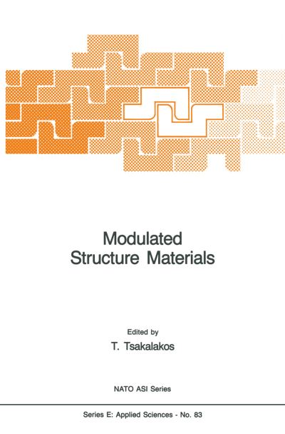 Modulated Structure Materials - Nato Science Series E: - Thomas Tsakalakos - Bücher - Springer - 9789400961975 - 12. Oktober 2011