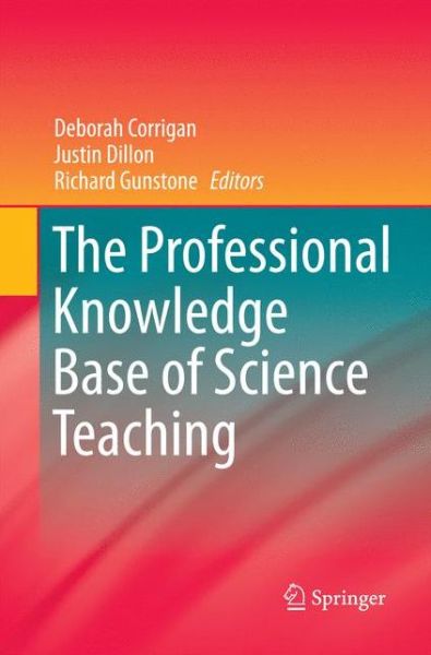 Cover for Deborah Corrigan · The Professional Knowledge Base of Science Teaching (Paperback Book) [2011 edition] (2014)