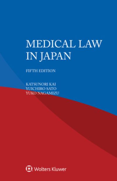 Cover for Katsunori Kai · Medical Law in Japan (Taschenbuch) [5th edition] (2024)