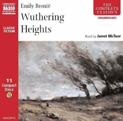 * Wuthering Heights (Complete Classics) (Complete Classics S.) *s* - McTeer,Janet / Timson,David - Muziek - Naxos Audiobooks - 9789626343975 - 3 augustus 2009
